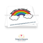 No rain, no rainbows Sticker