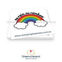 No rain, no rainbows Sticker