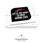 Life is too Short- Cars Sticker