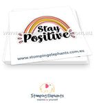 Stay Positive Sticker