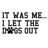 Dogs Out Decal