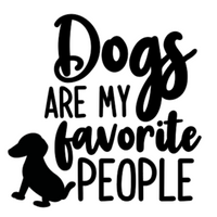 Dogs are my Fav People Decal