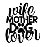 Wife Mother Dog Lover Decal