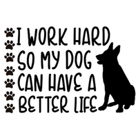 I Work Hard Decal