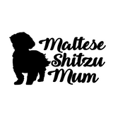 Maltese Shitzu Mum Decal