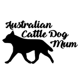 Australian Cattle Dog Mum Decal